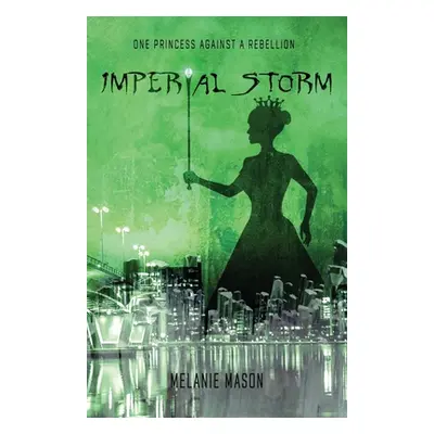 "Imperial Storm" - "" ("Mason Melanie")