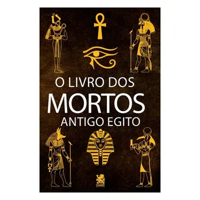 "O Livro dos Mortos" - "" ("Wallis Budge E. A.")