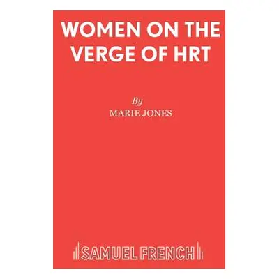 "Women on the Verge of HRT" - "" ("Jones Marie")