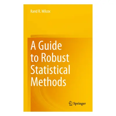 "A Guide to Robust Statistical Methods" - "" ("Wilcox Rand R.")