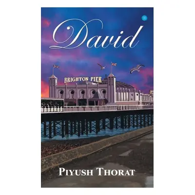 "David" - "" ("Thorat Piyush")