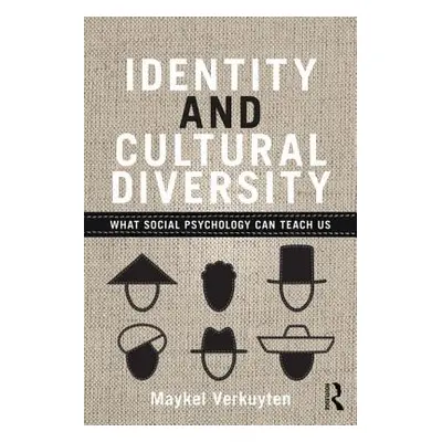 "Identity and Cultural Diversity: What social psychology can teach us" - "" ("Verkuyten Maykel")