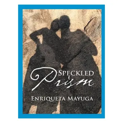 "Speckled Prism" - "" ("Mayuga Enriqueta")