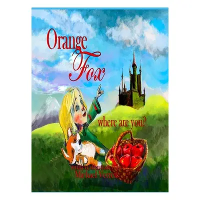 "Orange Fox" - "" ("Verrett Michael")