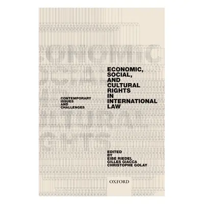 "Economic, Social, and Cultural Rights in International Law: Contemporary Issues and Challenges"