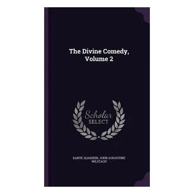 "The Divine Comedy, Volume 2" - "" ("Alighieri Dante")