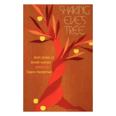 "Shaking Eve's Tree" - "" ("Niederman Sharon")