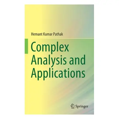 "Complex Analysis and Applications" - "" ("Pathak Hemant Kumar")