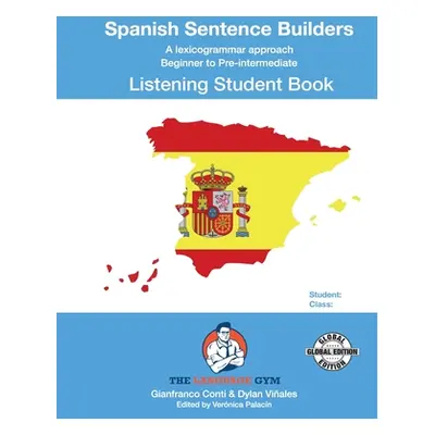 "SPANISH SENTENCE BUILDERS - B to Pre - LISTENING - STUDENT: Spanish Sentence Builders" - "" ("V