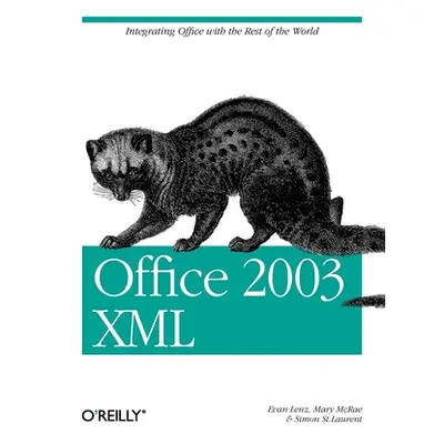 "Office 2003 XML" - "" ("Lenz Evan")