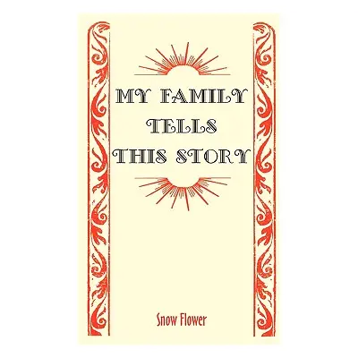 "My Family Tells This Story" - "" ("Snow")