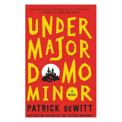 "Undermajordomo Minor" - "" ("DeWitt Patrick")