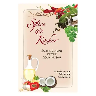 "Spice & Kosher - Exotic Cuisine of the Cochin Jews" - "" ("Sassoon Essie")