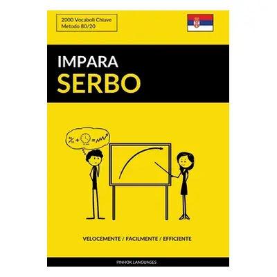 "Impara il Serbo - Velocemente / Facilmente / Efficiente: 2000 Vocaboli Chiave" - "" ("Languages