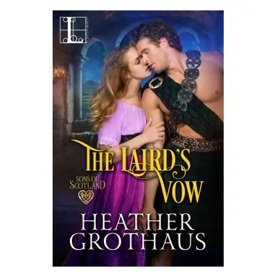 "The Laird's Vow" - "" ("Grothaus Heather")