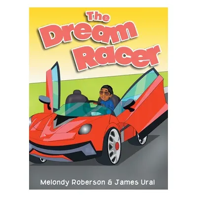 "The Dream Racer" - "" ("Roberson Melondy")