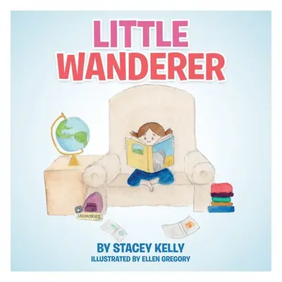 "Little Wanderer" - "" ("Kelly Stacey")