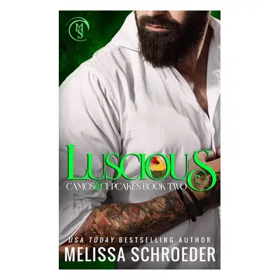 "Luscious: A Best Friend's Brother Romantic Comedy" - "" ("Varner Noel")