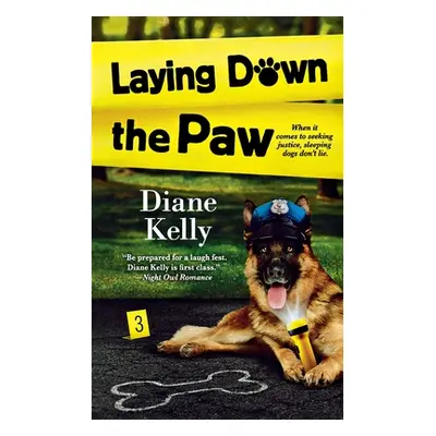 "Laying Down the Paw" - "" ("Kelly Diane")