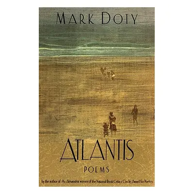 "Atlantis: Poems by" - "" ("Doty Mark")