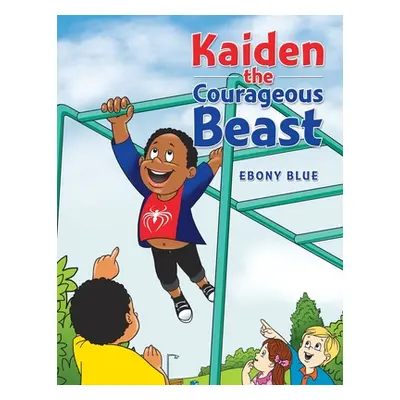 "Kaiden the Courageous Beast" - "" ("Blue Ebony")