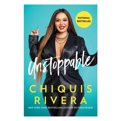 "Unstoppable: How I Found My Strength Through Love and Loss" - "" ("Rivera Chiquis")