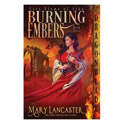 "Burning Embers" - "" ("Lancaster Mary")