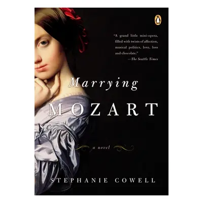 "Marrying Mozart" - "" ("Cowell Stephanie")