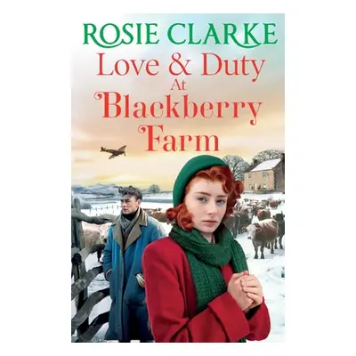 "Love and Duty at Blackberry Farm" - "" ("Clarke Rosie")