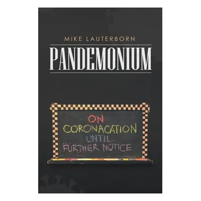 "Pandemonium" - "" ("Lauterborn Mike")