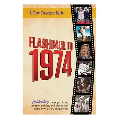 "Flashback to 1974 - Celebrating the pop culture, people, politics, and places.: From the origin