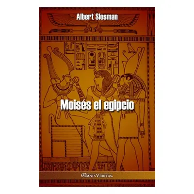 "Moiss el egipcio" - "" ("Slosman Albert")