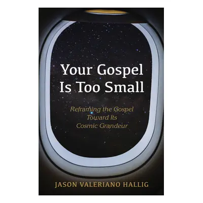 "Your Gospel Is Too Small" - "" ("Hallig Jason Valeriano")