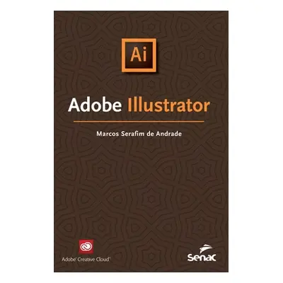 "Adobe Illustrator" - "" ("Andrade Marcos Serafim de")