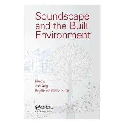 "Soundscape and the Built Environment" - "" ("Kang Jian")