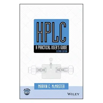 "HPLC: A Practical User's Guide [With CDROM]" - "" ("McMaster Marvin C.")