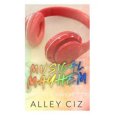 "Musical Mayhem: Discreet Special Edition" - "" ("Ciz Alley")