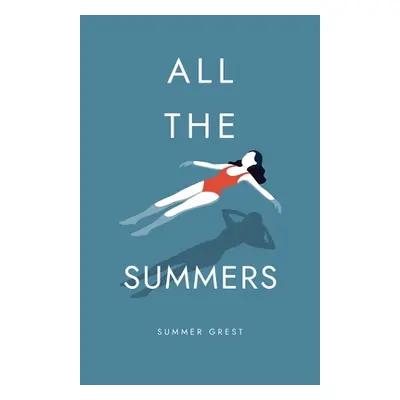 "All the Summers" - "" ("Grest Summer")