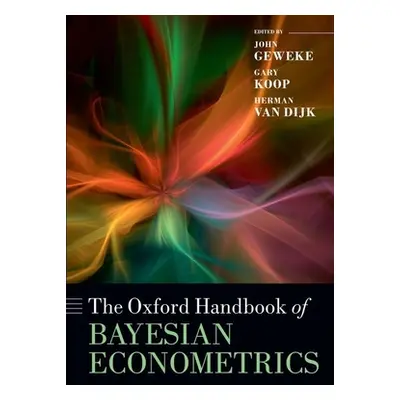 "Oxford Handbook of Bayesian Econometrics" - "" ("Geweke John")