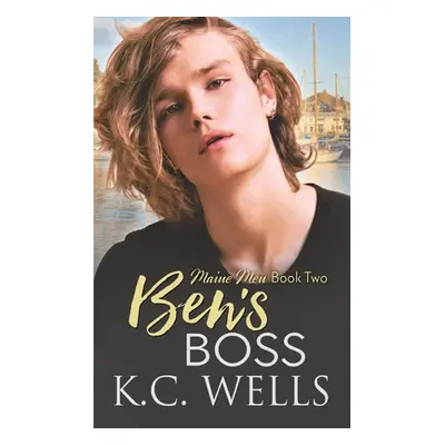 "Ben's Boss: Maine Men, Book Two" - "" ("Russell Meredith")