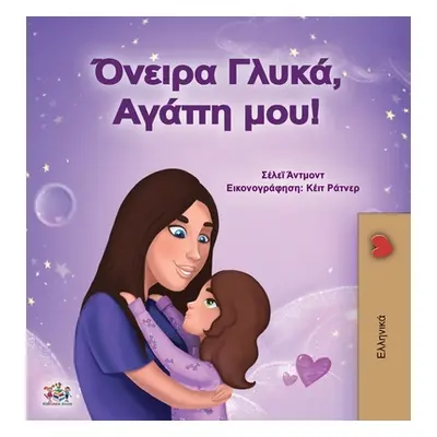 "Sweet Dreams, My Love (Greek Book for Kids)" - "" ("Admont Shelley")