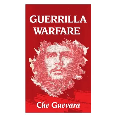 "Guerrilla Warfare Hardcover" - "" ("Guevara Che")