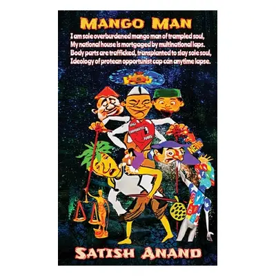 "Mango Man" - "" ("Anand Satish")