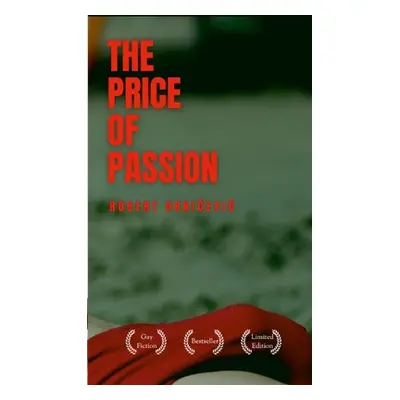 "Price of Passion" - "" ("Robert Ornicevic")