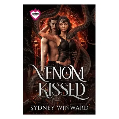 "Venom Kissed: A Monster Brides Romance" - "" ("Winward Sydney")