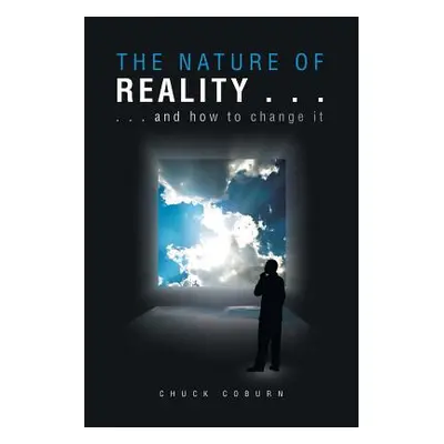 "The Nature of Reality . . ." - "" ("Coburn Chuck")