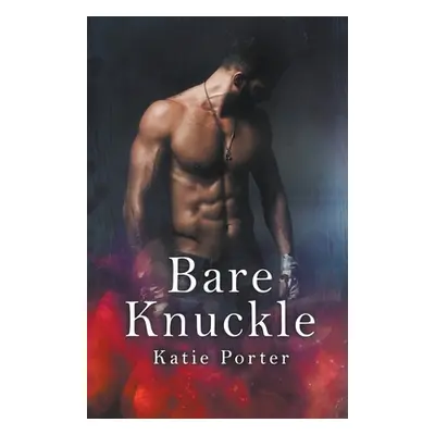 "Bare Knuckle" - "" ("Porter Katie")