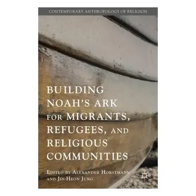 "Building Noah's Ark for Migrants, Refugees, and Religious Communities" - "" ("Jung Jin-Heon")