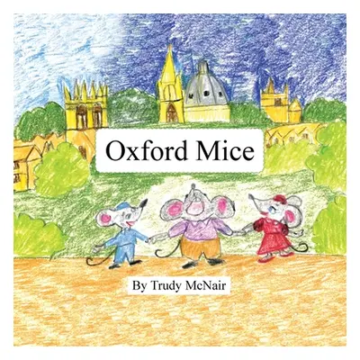 "Oxford Mice" - "" ("McNair Trudy")