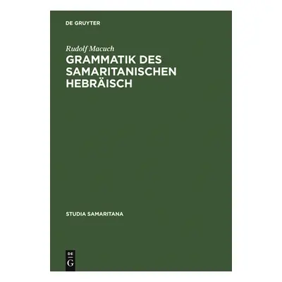 "Grammatik Des Samaritanischen Hebrisch" - "" ("Macuch Rudolf")